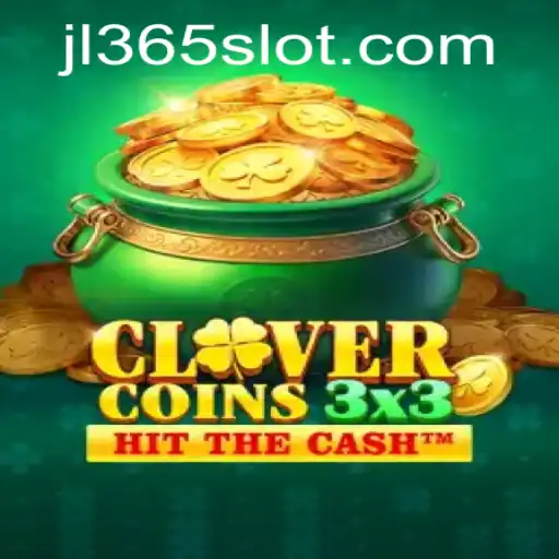 Unveiling Clovercoin3x3: A Unique Gaming Experience with JL365
